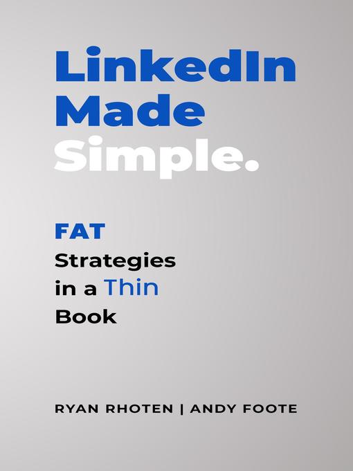 Title details for LinkedIn Made Simple by Ryan Rhoten - Available